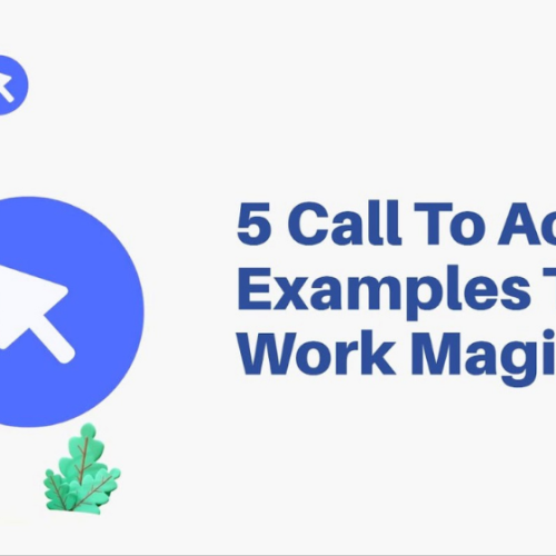 5 Call To Action Examples That Work Magically