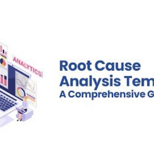 Root Cause Analysis Template: A Comprehensive Guide