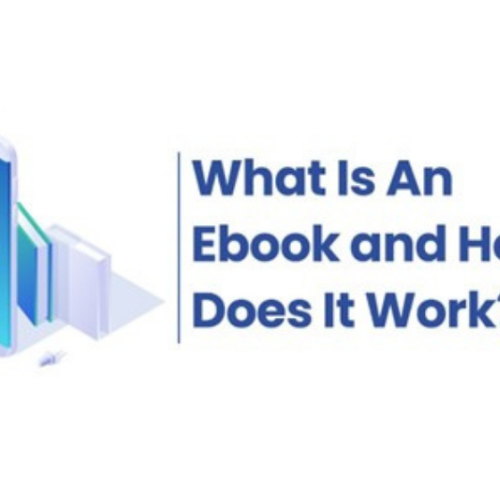 What Is An Ebook and How Does It Work?