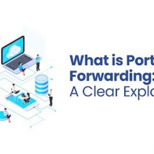 What is Port Forwarding: A Clear Explanation